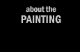 about the painting