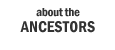 about the ancestors
